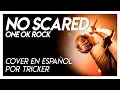 Lagu NO SCARED by Tricker (Cover Full Español)