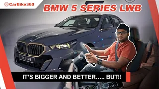 BMW 5 SERIES LWB FIRST IMPRESSION REVIEW