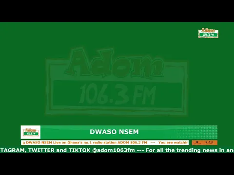 Download MP3 Dwaso Nsem, Monday's Edition on Adom 106.3 FM (20-05-24)