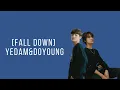 Download Lagu Fall Down – Yedam \u0026 Doyoung [FMV]