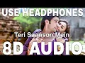 Download Lagu Teri Saanson Mein (8D Audio) || Arijit Singh, Palak Muchhal || Shiv Darshan, Hasleen Kaur
