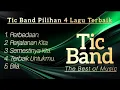 Download Lagu Tic Band Pilihan 4 Lagu Terbaik