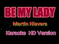 Download Lagu BE MY LADY - Martin Nievera (Karaoke 🎤 HD Version)