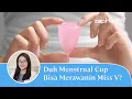 Lagu Menstrual Cup VS Pembalut? Mana yang Lebih Baik?