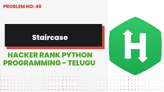 Staircase Hackerrank Python Programming Telugu