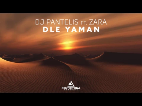 Download MP3 DJ Pantelis feat.  Zara - Dle Yaman (Original Mix)