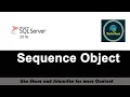 24 - Sequence Object in SQL SERVER