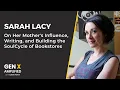 Sarah Lacy on Her Mother s Influence Writing and Building the SoulCycle of Bookstores