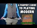 A Pauper s Guide To Playing Modern Magic The Gathering On A Budget