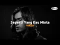 Lagu VIRZHA - Seperti Yang Kau Minta ( Lirik )