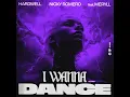 Hardwell & Nicky Romero feat. MERYLL - I Wanna Dance