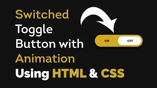 Switching Toggle button with animation using HTML CSS Toggle button animation CSS
