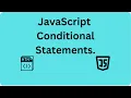 Javascript Conditional Statements