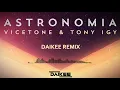 Download Lagu Vicetone \u0026 Tony Igy - Astronomia (Daikee Remix)