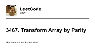 3467 Transform Array by Parity Leetcode Easy
