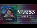 Lagu SEVSONS - Muto [OFFICIAL AUDIO]
