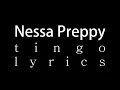 Nessa Preppy - Tingo Lyrics
