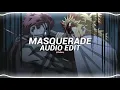 Download Lagu masquerade - siouxxie [edit audio]