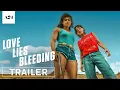 Love Lies Bleeding Trailer 2 A24