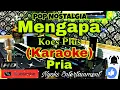 Download Lagu MENGAPA - KOES PLUS (Karaoke) Nada Pria || C minor