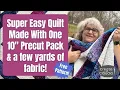 Easy Quilt Made with One 10 Precut Pack A Few Yards of Fabric Free Quilt Pattern