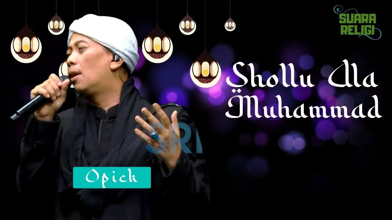 Opick - Shollu Ala Muhammad Opick - Shollu Ala Muhammad
