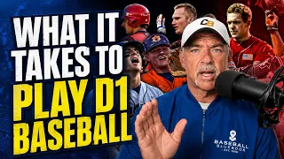 What It Really Takes to Play D1 College Baseball