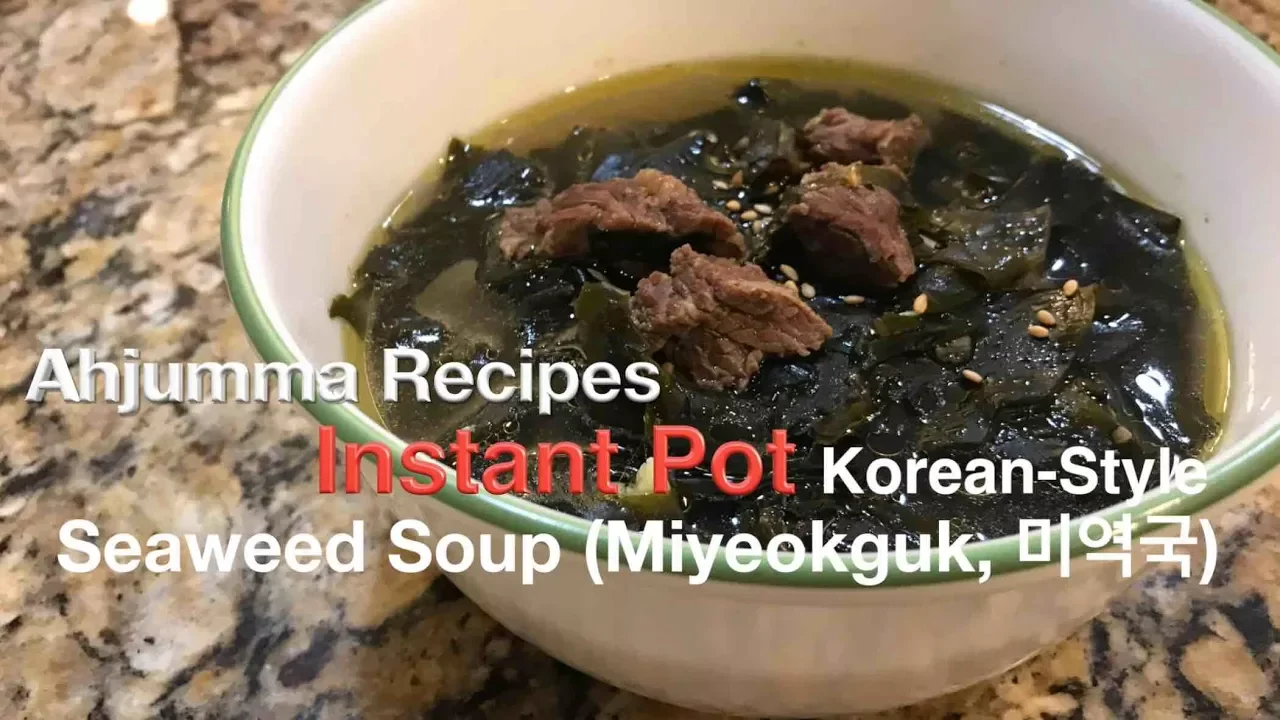 Instant Pot- Korean Style Seaweed Soup (Miyeokguk, )