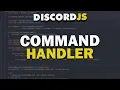 Code Your Own Discord Bot - Advanced Command Handler 2021