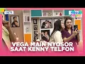 Lagu BISA AJA!! Vega Main Nyosor Aja Saat Kenny Nelfon - MANDA CURHAT | EPS 41 PART 4