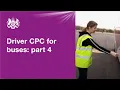 Driver CPC for buses part 4 - practical demonstration test