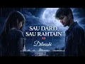 Sau Dard Hai (Recreated) | Jaan-E-Mann | Sonu Nigam | Salman Khan | Emotional Sad Song 2026
