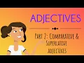 Adjectives Part 2 Comparative and Superlative Adjectives English For Kids Mind Blooming