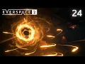 Everspace 2 - Part 24