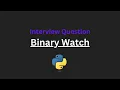 Binary Watch - Leetcode 401