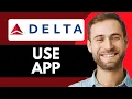 How To Use Delta Airlines Full Guide