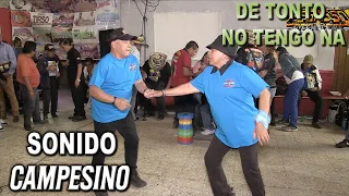 DE TONTO NO TENGO NA SONIDO CAMPESINO
