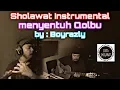 INSTRUMENT SHOLAWAT | Menyentuh Hati | by boyrazli