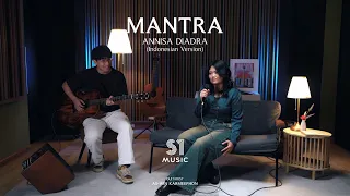 MANTRA (Indonesian Version) | Khemjira OST - ANNISA DIADRA [Live Session]