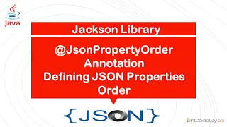 Jackson Library - JsonPropertyOrder Annotation Defining JSON property ordering