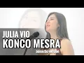 Download Lagu Julia Vio - Konco Mesra (Nella Kharisma) I Acoustic Version