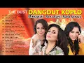 Download Lagu THE BEST DANGDUT KOPLO MIRNAWATI - RANA - RANI - NADA SORAYA ( OFFICIAL AUDIO MUSIC ) 2022