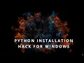 Python Install Hack for Windows How to Install Python on Windows