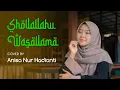 Download Lagu Shollallahu Wasallama - Cover Anisa Nur Hadianti | Andi Wariano