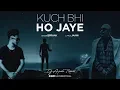 Lagu Kuch V Ho Jaye - Remix || B Praak || Jaani || DJ Ayush