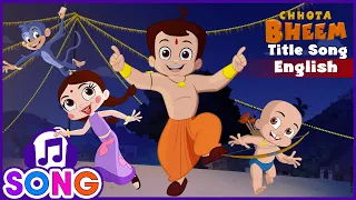 chhota bheem title song in english songs for kids hindi popular songs