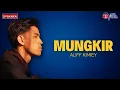 Lagu Mungkir - Aliff Kimiey - Lirik Video