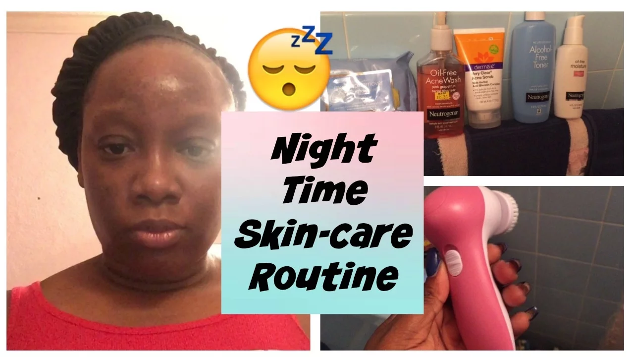 Night time Skin Care Routine