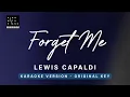 Forget me - Lewis Capaldi (Original Key SLOWER Karaoke) - Piano Instrumental Cover with Lyrics