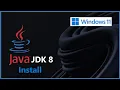 How to install Java JDK 8 on Windows 11